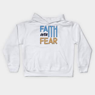 Faith Over Fear Kids Hoodie